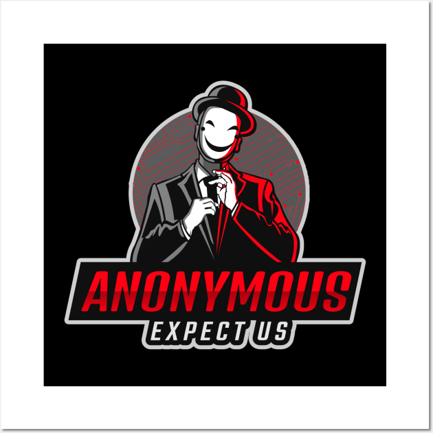 Anonymous - Expect us Wall Art by Cyber Club Tees